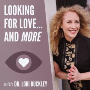 Lori Buckley -- Looking For Love podcast logo