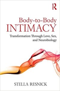book -- Body to Body Intimacy, by Stella Resnick